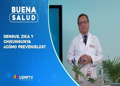 DENGUE, ZIKA Y CHIKUNGUNYA: ¿CÓMO PREVENIRLOS?